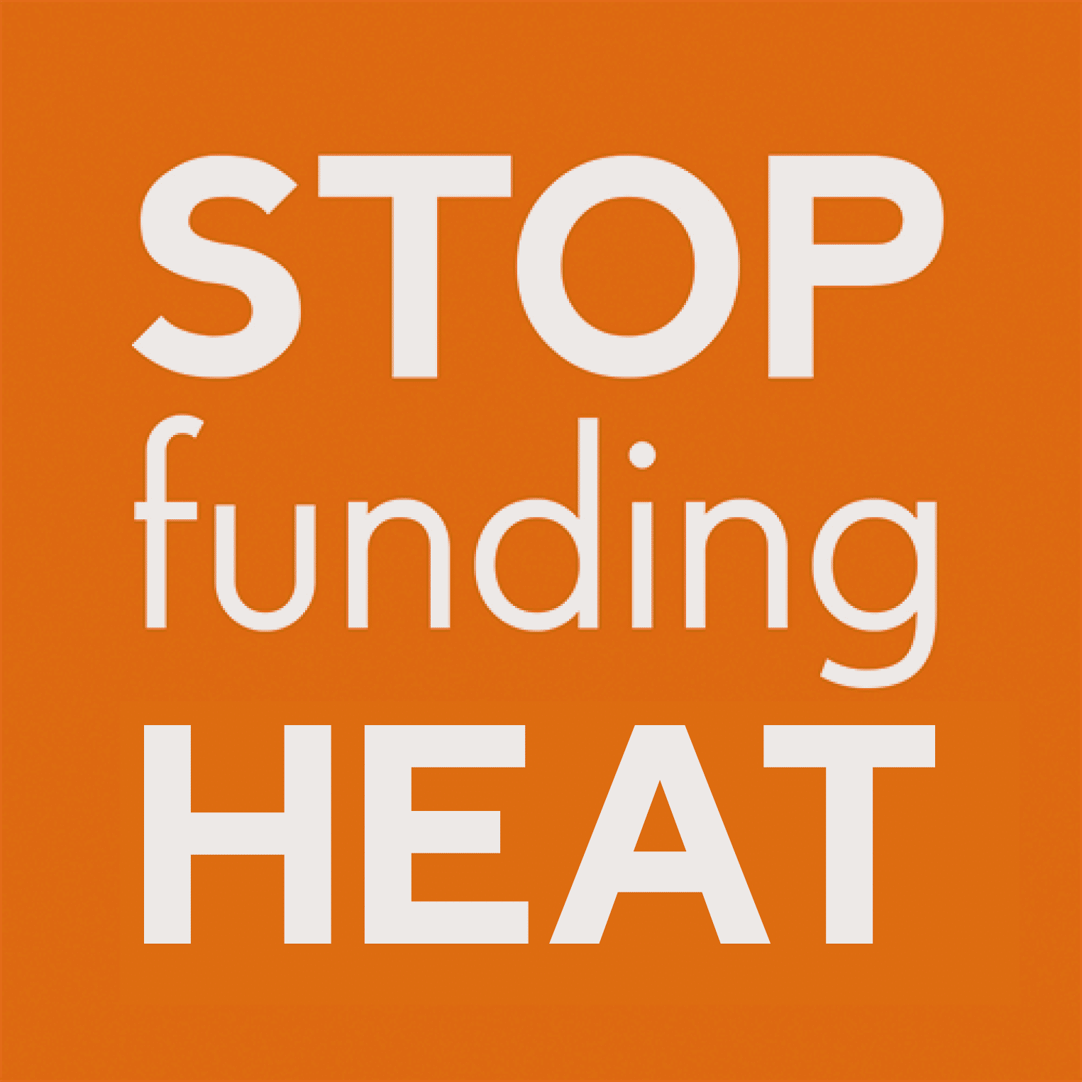 Stop Funding Heat