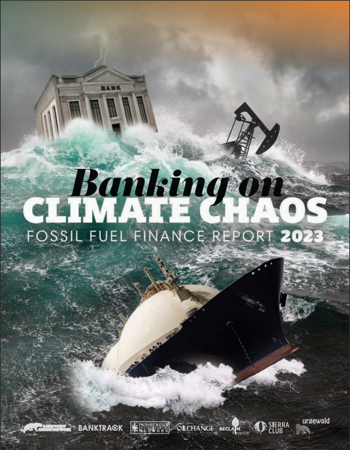 Banking on Climate Chaos